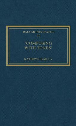 Kathryn Bailey - 'Composing with Tones', Inbunden