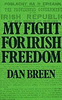 bokomslag My Fight For Irish Freedom: Dan Breen's Autobiography