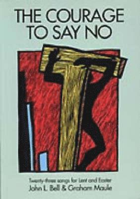 The Courage to Say No 1