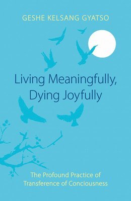 Living Meaningfully, Dying Joyfully 1