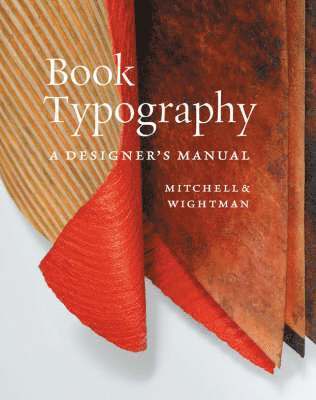Michael Mitchell, Susan Wightman - Book Typography, Häftad
