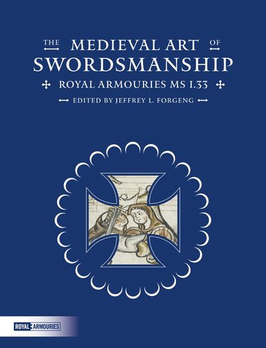 Jeffrey Forgeng, Jeffrey L. Forgeng - Medieval Art of Swordsmanship, Inbunden