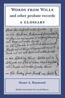 Stuart A Raymond - Words from Wills and Other Probate Records, Häftad
