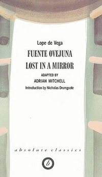 bokomslag Fuente Ovejuna/Lost in a Mirror