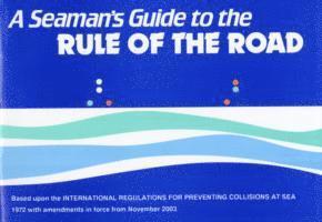 A Seaman's Guide to the Rule of the Road 1
