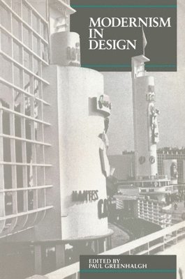 bokomslag Modernism in Design Pb