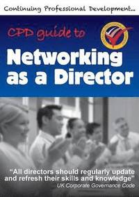 bokomslag Cpd Guide to Networking as a Director