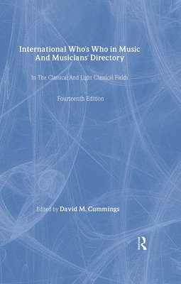 David M. Cummings - International Who's Who In Music And Musicians' Directory 1994/5, Inbunden