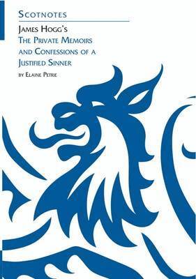 Elaine Petrie - James Hogg's Private Memoirs and Confessions of a Justified Sinner, Häftad
