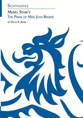 David S. Robb - Muriel Spark's Prime of Miss Jean Brodie, Häftad