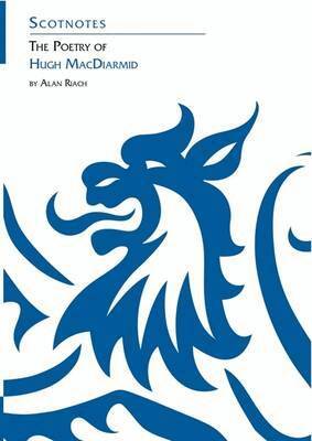 Alan Riach - Poetry of Hugh MacDiarmid, Häftad