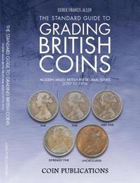 bokomslag The Standard Guide to Grading British Coins