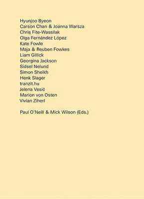 Hyunjoo Byeon, Carson Chan, Olga Fernandez-Lopez, Kate Fowle, Maja Fowkes, Reuben Fowkes, Liam Gillick, Georgina Jackson, Sidsel Nelund, Simon Sheikh - Curating Research, Häftad