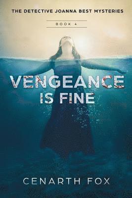 Vengeance is Fine