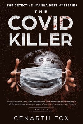 Cenarth Fox - Covid Killer, Häftad
