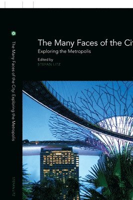 The Many Faces of the City 1