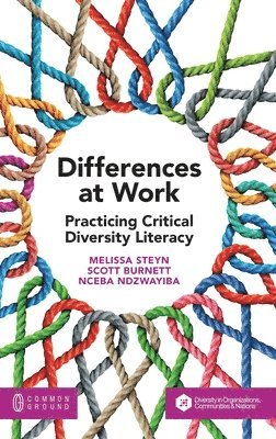Melissa Steyn, Scott Burnett, Nceba Ndzwayiba - Differences at Work, Inbunden