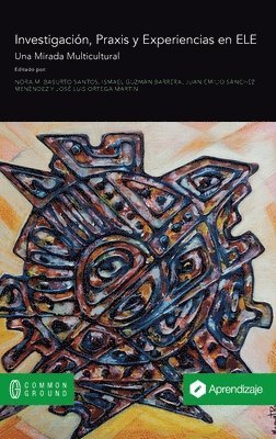 Nora M. Basurto Santos, Ismael Guzmán Barrera, Juan Emilio Sánchez Menéndez - Sobre Investigación, Praxis y Experiencias en ELE, Inbunden