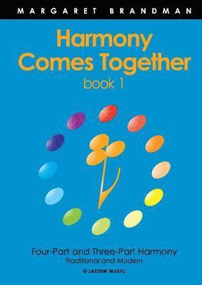 Harmony Comes Together: bk. 1 1