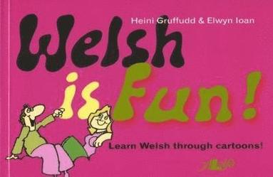 Heini Gruffudd, Elwyn Ioan - Welsh is Fun!, Häftad