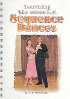 Thomas Alan Whitworth - Learning the Essential Sequence Dances, Häftad