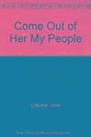 bokomslag Come Out of Her My People
