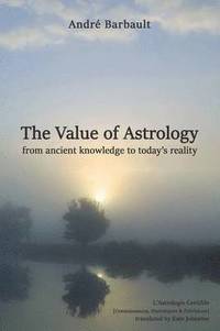 bokomslag The Value of Astrology