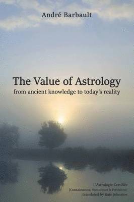 bokomslag The Value of Astrology