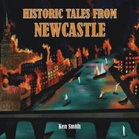 bokomslag Historic Tales From Newcastle
