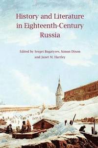 bokomslag History and Literature in Eighteenth-Century Russia