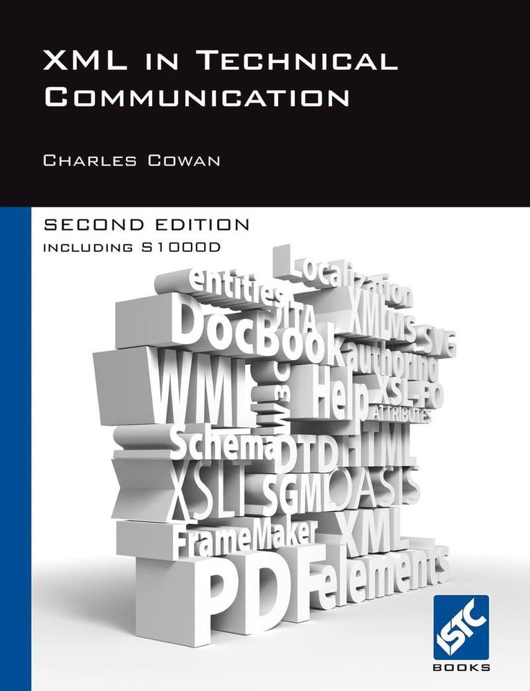 XML in Technical Communication (second Edition) 1