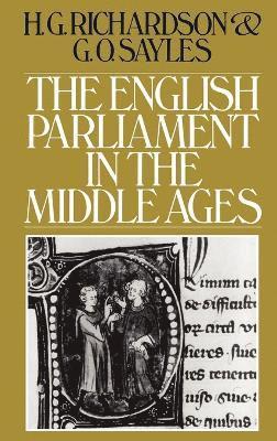 H. G. Richardson - English Parliament in the Middle Ages, Inbunden