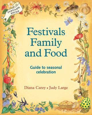 Diana Carey, Judy Large - Festivals, Family and Food, Häftad