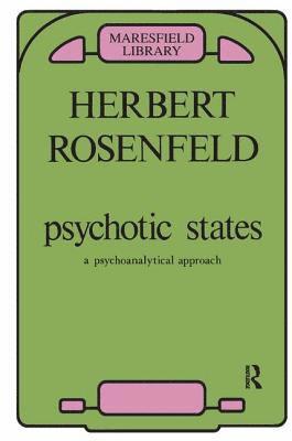 Herbert A. Rosenfeld - Psychotic States, Häftad