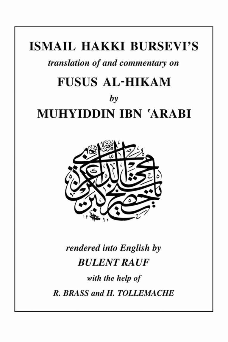 Muhyiddin Ibn ‘Arabi, Ismail Hakki Bursevi - Ismail Hakki Bursevi’s translation of and commentary on Fusus al-Hikam by Muhyiddin Ibn ‘Arabi, Volume 1, Inbunden