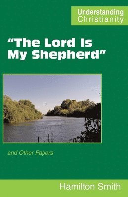 bokomslag &quot;The Lord Is My Shepherd&quot;