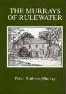 The Murrays of Rulewater 1