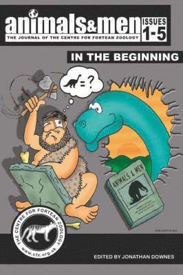 JONATHAN DOWNES - Animals & Men - Issues 1 - 5 - in the Beginning, Häftad