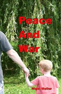 bokomslag Peace And War