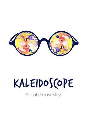 Sarah Leavesley - Kaleidoscope, Häftad