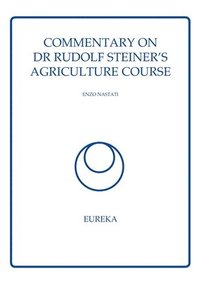 bokomslag Commentary on Dr Rudolf Steiner's Agriculture Course