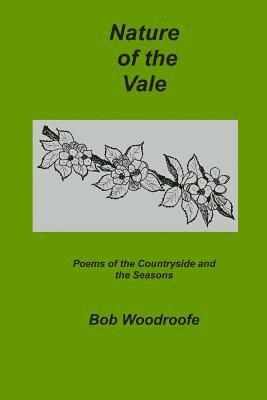 Bob. Woodroofe, Bob Woodroofe - Nature of the Vale, Häftad
