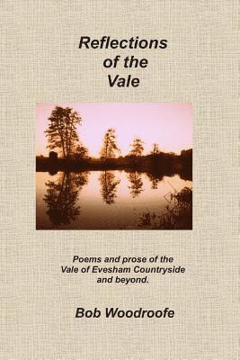Bob Woodroofe - Reflections of the Vale, Häftad