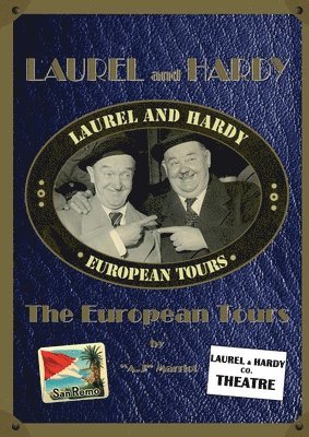 A J Marriot - LAUREL and HARDY - The European Tours, Häftad