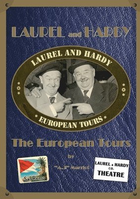 LAUREL and HARDY - The European Tours 1