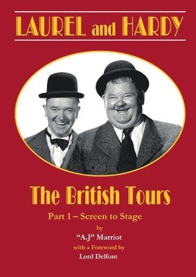 A.J Marriot - LAUREL and HARDY – The British Tours (Part 1), Häftad