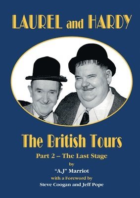 A.J MARRIOT - LAUREL and HARDY – The British Tours (part 2), Häftad
