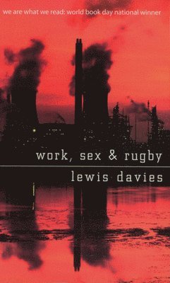 Work, Sex and Rugby