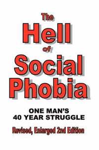 bokomslag The Hell of Social Phobia