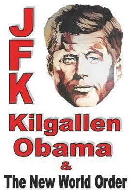 bokomslag JFK Kilgallen Obama & the New World Order